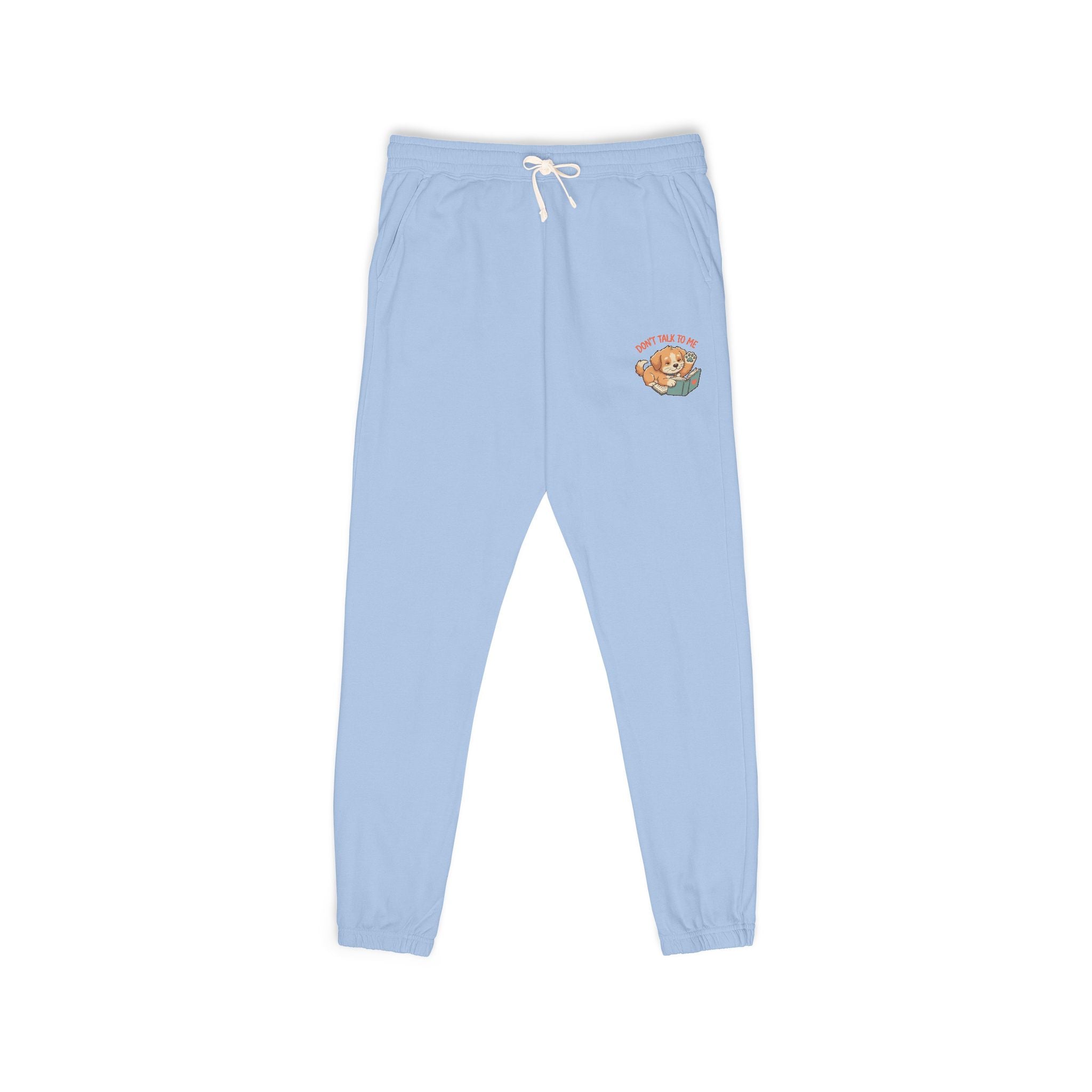 "Don't Talk To Me" Sweatpants — Cozy Garment-Dyed Joggers